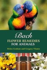 Bach Flower Remedies for Animals - Helen Graham