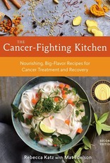 Cancer Fighting Kitchen - Rebecca Katz