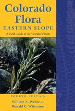 Colorado Flora: Eastern Slope, A field Guide to the Vascular Plants - Weber
