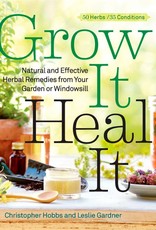 Grow It Heal It - Christopher Hobbs