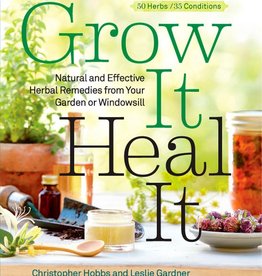 Grow It Heal It - Christopher Hobbs