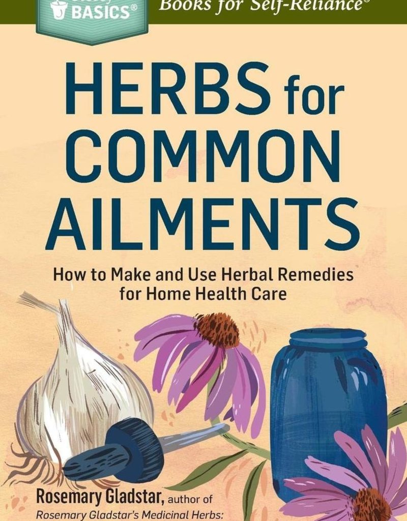 Herbs for Common Ailments - Rosemary Gladstar
