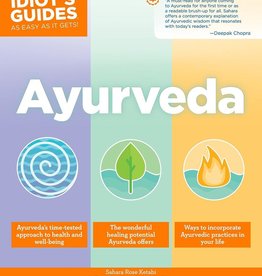 Idiots Guide to Ayurveda - Sahara Rose