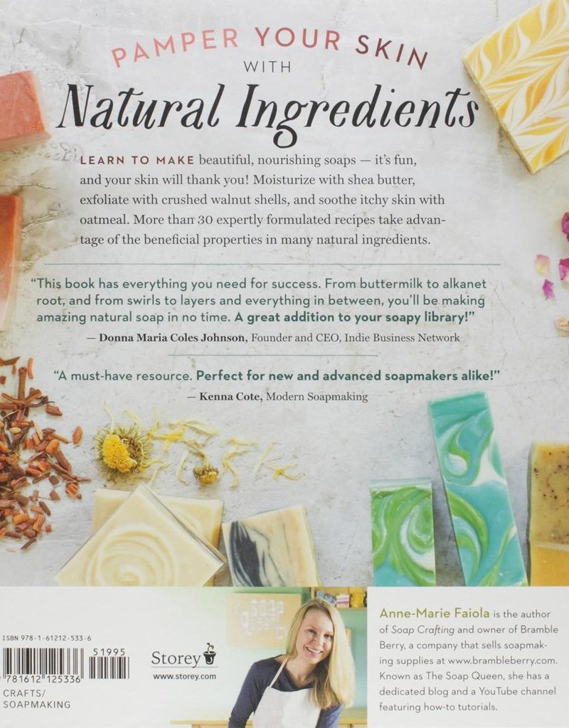 Pure Soapmaking: How to Create Nourishing, Natural Skin Care Soaps – Anne-Marie Faiola