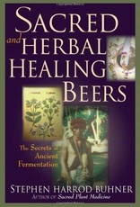 Sacred & Herbal Healing Beers - Stephen Buhner