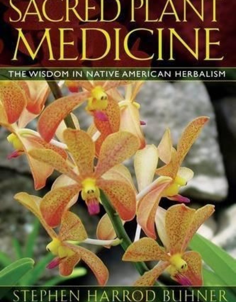 Sacred Plant Medicine - Stephen Buhner