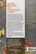 The Herbal Apothecary: 100 Medicinal Herbs and How to Use Them - JJ Pursell