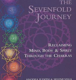 The Sevenfold Journey: Reclaiming Mind, Body and Spirit Through the Chakras – Anodea Judith