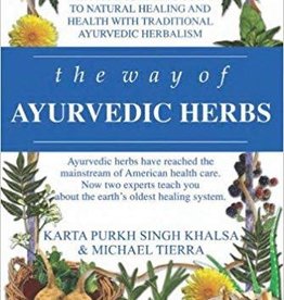Way of Ayurvedic Herbs - Karta Khalsa & Michael Tierra