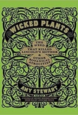 Wicked Plants - Amy Stewart