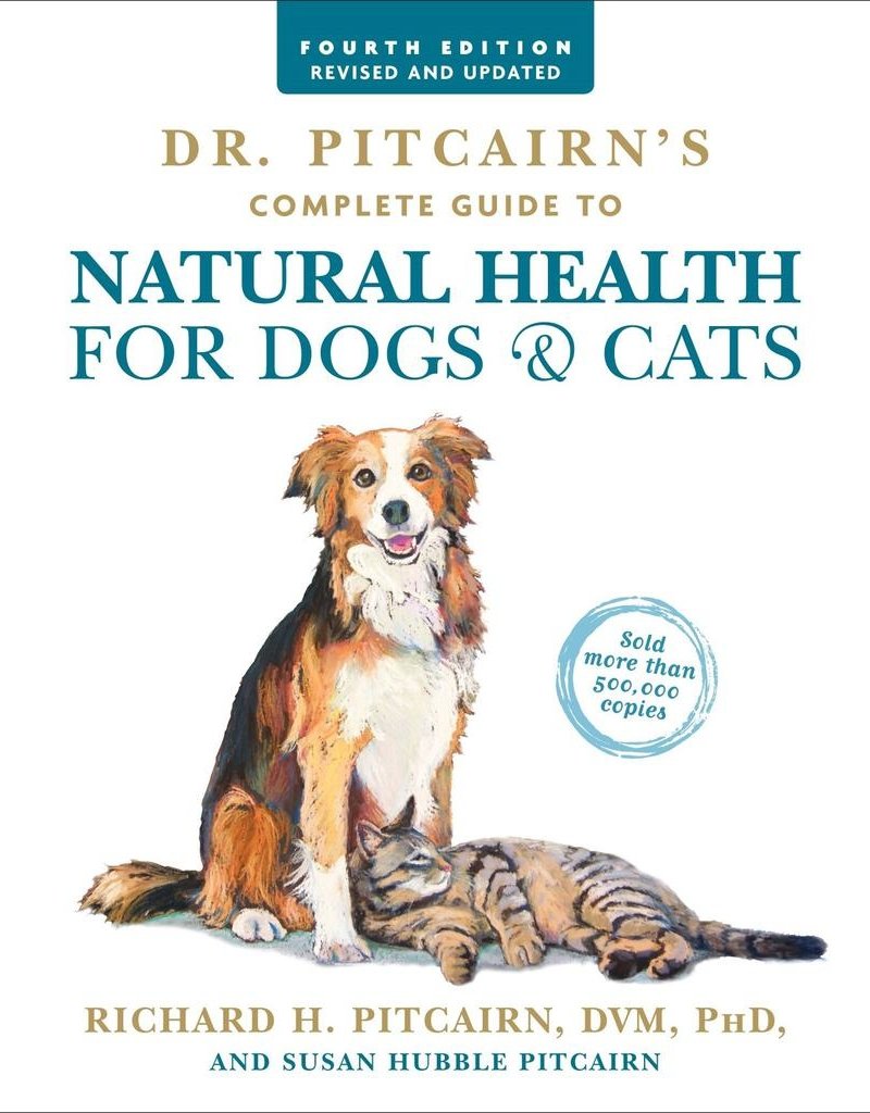 Dr. Pitcairn's Comprehensive Guide to Natural Health for Dogs & Cats