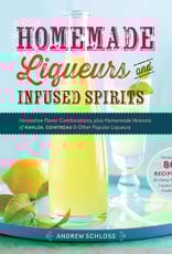 Homemade Liquers & Infused Spirits - Andrew Scloss