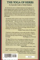 The Yoga of Herbs: An Ayurvedic Guide to Herbal Medicine - Vasant Lad