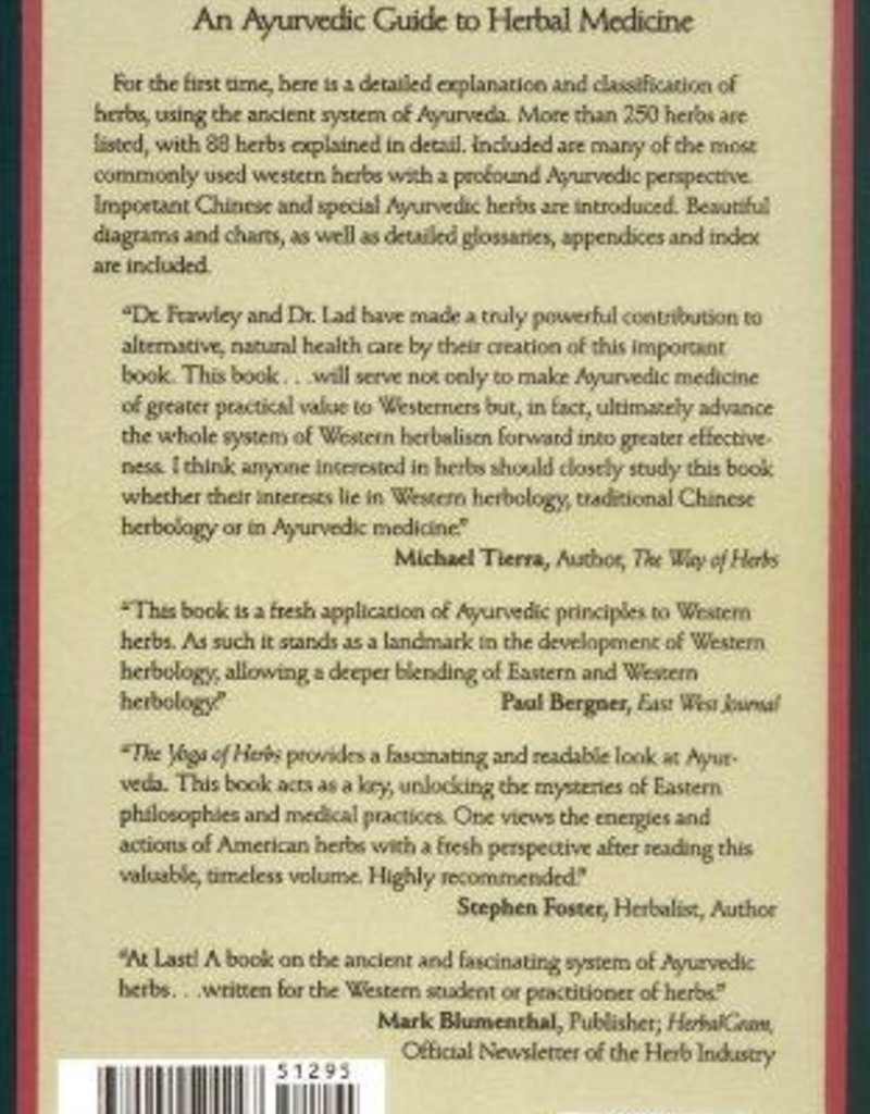 The Yoga of Herbs: An Ayurvedic Guide to Herbal Medicine - Vasant Lad