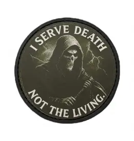 Custom Patch Canada I Serve Death Not the Living Patch