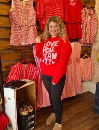 Love You, Mean It Sweatshirt