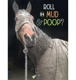 Horse Birthday Card: Roll in Mud & Poop?