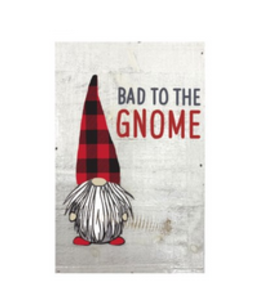 Bad to the gnome sign