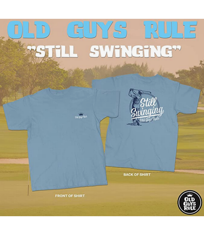 Old Guys Rule -Still Swinging