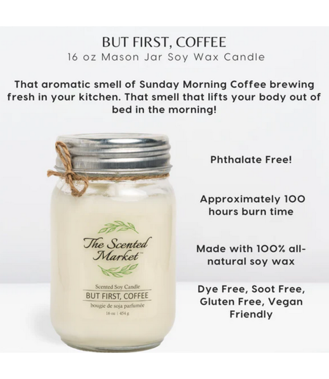 The Scented Market -But First, Coffee -16 oz