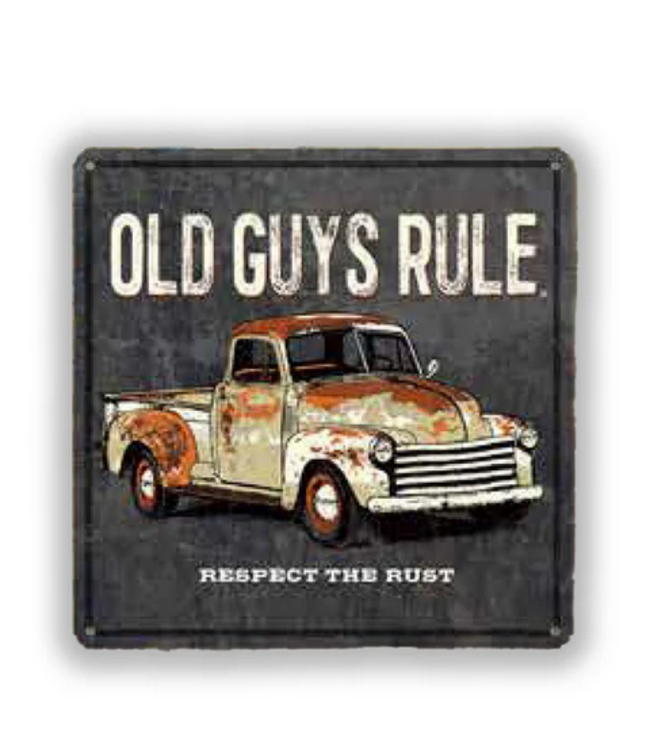 Old Guys Rule - OGR4- Rusty Truck - metal sign