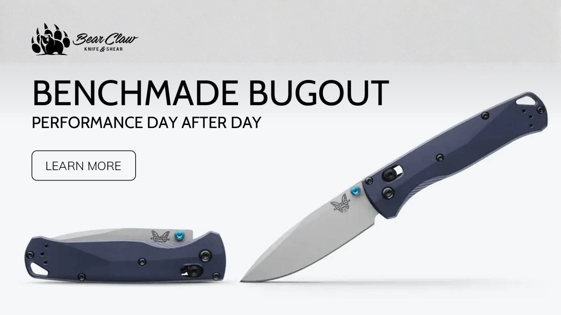 Product-focused promotional graphic featuring the Benchmade Bugout knife with a blue handle, shown in open and closed positions with Bear Claw Knife & Shear branding and a learn more button.