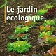Le jardin écologique - 2e Édition - Yves Gagnon - 2021