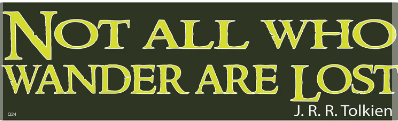 Not all who wander are lost 3x10 Bumper Sticker/Magnet