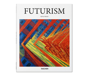 TASCHEN Books: Motion and machines: Futurism. Basic Art Series.