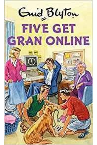 Blyton: 5 Get Gran Online