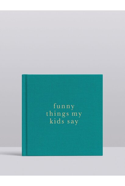 Write To Me Funny Things My Kids Say - Jade