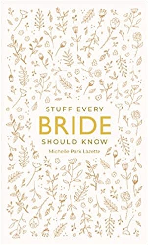 Stuff Every Bride Should Know-1