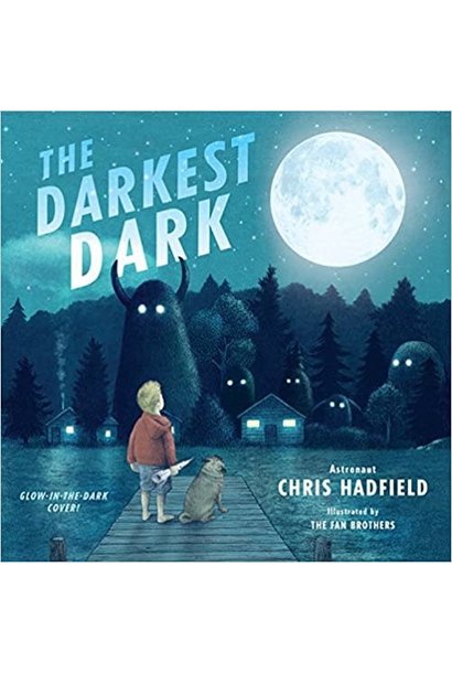 The Darkest Dark - Chris Hadfield