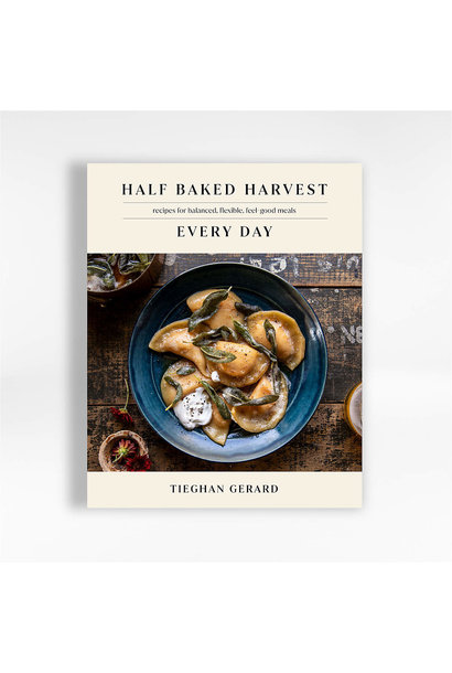 Half Baked Harvest Everyday
