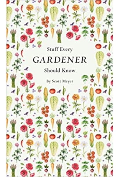 Stuff  Every Gardener Should Know