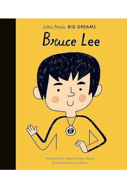 Little People Big Dreams Bruce Lee