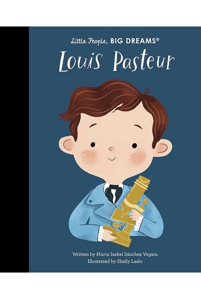 Little People Big Dreams Louis Pasteu