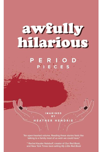Hendrie - Awfully Hilarious: Period Pieces