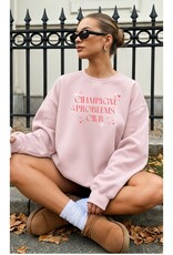 Perfectly Imperfect Designs Champagne Problems Club Crewneck