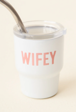 The Darling Effect Wifey 2oz Tiny Tumbler