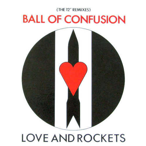 Love And Rockets - Ball Of Confusion (The 12" Remixes) [USED]