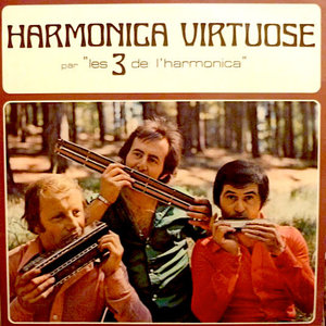 Les 3 De L'Harmonica - Harmonica Virtuose [USAGÉ]
