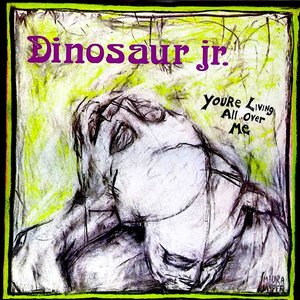 Dinosaur Jr. - You're Living All Over Me  [NEUF]