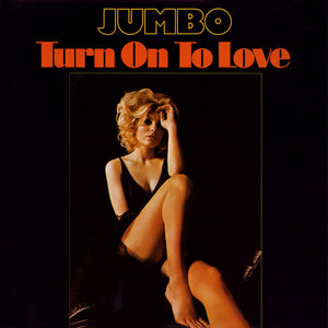 Jumbo - Turn On To Love [USED]