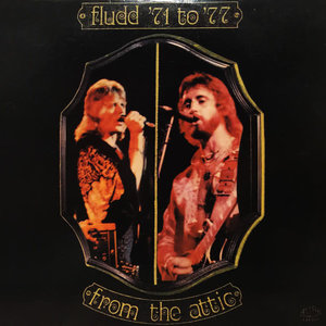 Fludd - Fludd '71 To '77 - From The Attic [USED]