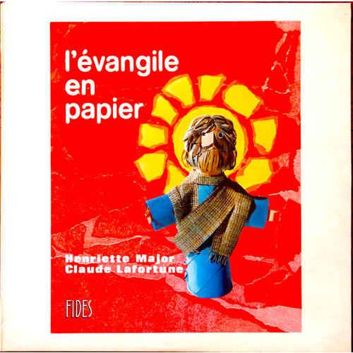 Henriette Major, Claude Lafortune - L'évangile En Papier [USED]