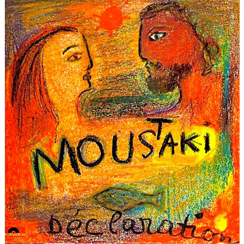 Georges Moustaki - Moustaki (Déclaration) Georges Moustaki - Moustaki (Déclaration)