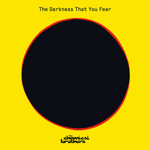 The Chemical Brothers - The Darkness That You Fear (RSD2021) The Chemical Brothers - The Darkness That You Fear (RSD2021)
