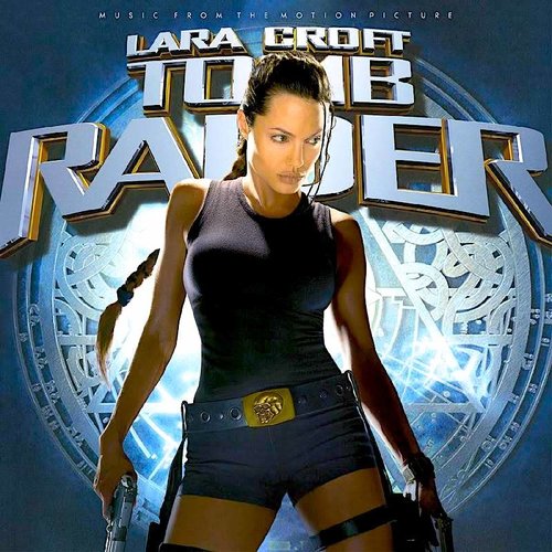 Various - Lara Croft: Tomb Raider (Music From The Motion Picture) (RSD2021) Various - Lara Croft: Tomb Raider (Music From The Motion Picture) (RSD2021)