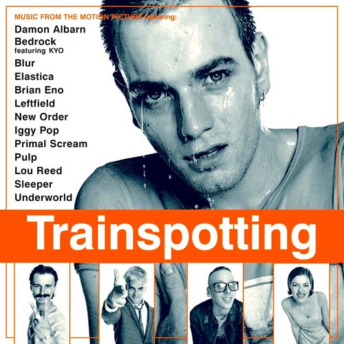Various - Trainspotting (Music From The Motion Picture) (20th Anniversary Edition) Various - Trainspotting (Music From The Motion Picture) (20th Anniversary Edition)